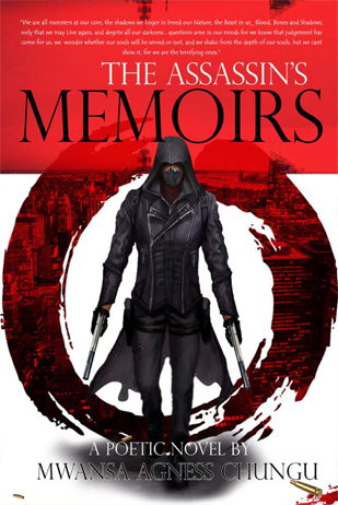Assasins memoirs cover The Assassin’s Memoirs (eBook)- Author: Mwansa Agness Chungu