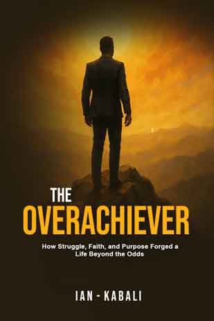 The Overachiver Zambian ARTS cover The Overachiever (eBook)- Ian Kabali